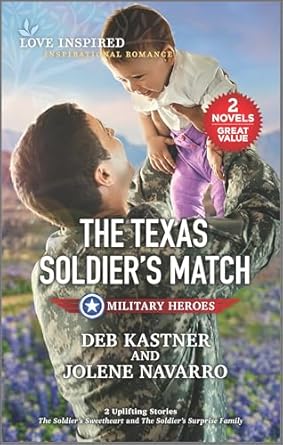 The Texas Soldier's Match (Military Heroes) - Kindle edition by Kastner