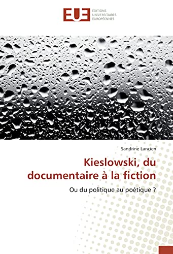 Kieslowski du documentaire à la fiction lecture cinéophile salon