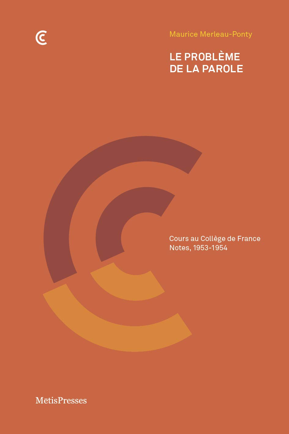 Le Problème de la parole: Cours au Collège de France, Notes, 1953-1954
