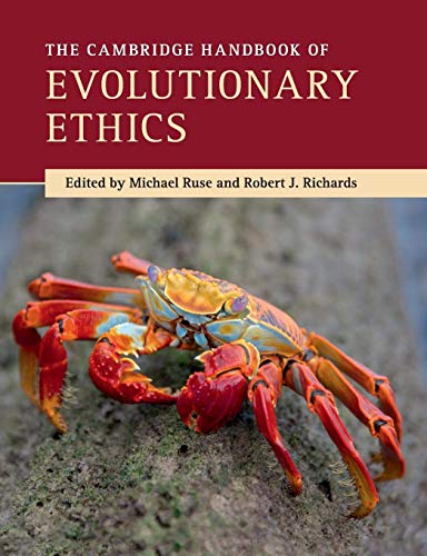 Compare Textbook Prices for The Cambridge Handbook of Evolutionary Ethics Cambridge Handbooks in Philosophy  ISBN 9781107589605 by Ruse, Michael,Richards, Robert J.