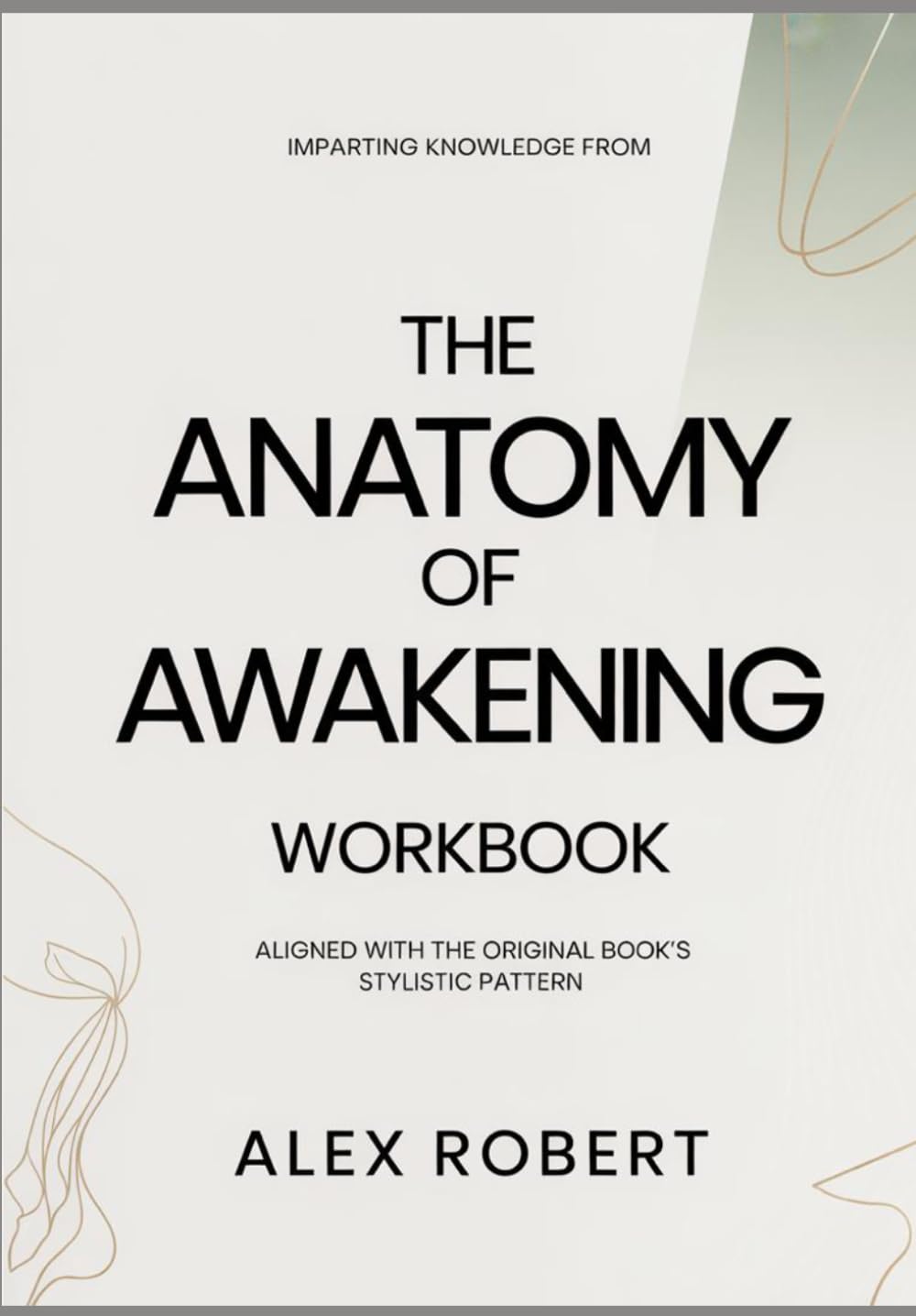 Imparting Knowledge from the anatomy of awakening: Aligned with the original book’s stylistic pattern