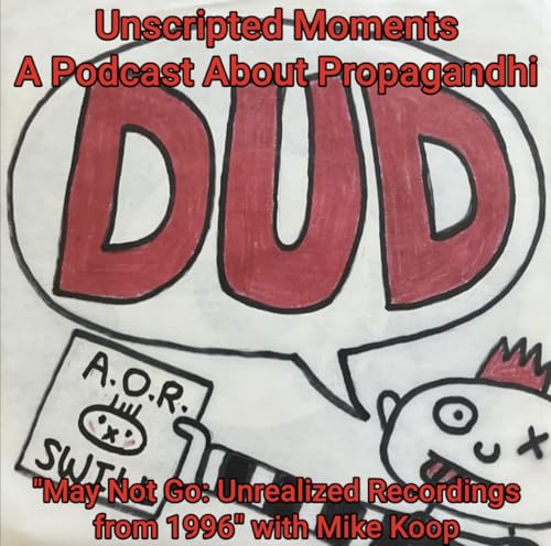 Mike Koop on Dud's "May Not Go: Unrealized Recordings from 1996"