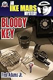 Ike Mars: Bloody Key (An Ike Mars Mystery)