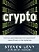 Crypto: How the Code Rebels Beat the Government--Saving Privacy in the Digital Age