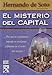 El Misterio del Capital/ The Mystery of Capital (Spanish Edition)