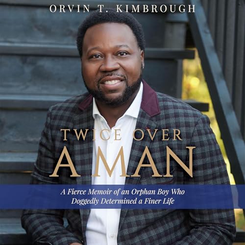 Twice Over a Man by Orvin T. Kimbrough episode artwork