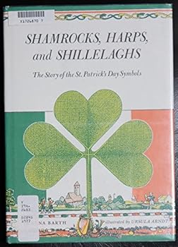 Shamrocks, Harps, and Shillelaghs: The Story of the St. Patrick's Day Symbols