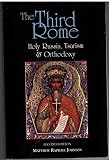 The Third Rome: Holy Russia, Tsarism and Orthodoxy