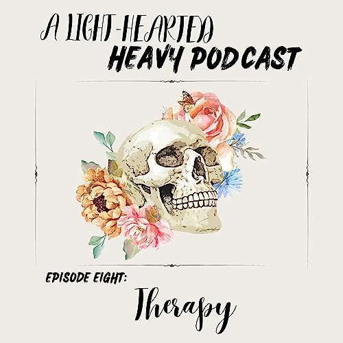 Episode 8 - THERAPY