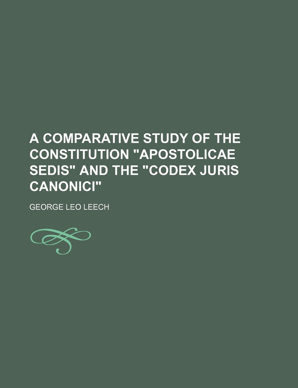 A Comparative Study of the Constitution "Apostolicae Sedis" and the "Codex Juris Canonici"