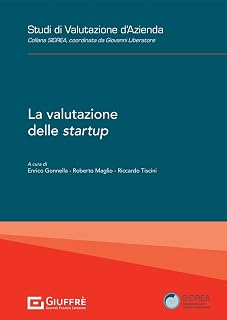 La valutazione delle startup (Studi di valutazione d'azienda. Collana SIDREA)