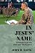 In Jesus' Name: Evangelicals and Military Chaplaincy