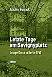  Letzte Tage am Savignyplatz: George Grosz in Berlin 1959