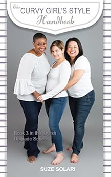 Kindle Store,Kindle eBooks,Arts & Photography The Curvy Girl's Style Handbook: Book 3 of the Stylish Upgrades Series (Stylish Upgrade Series) Suze Solari