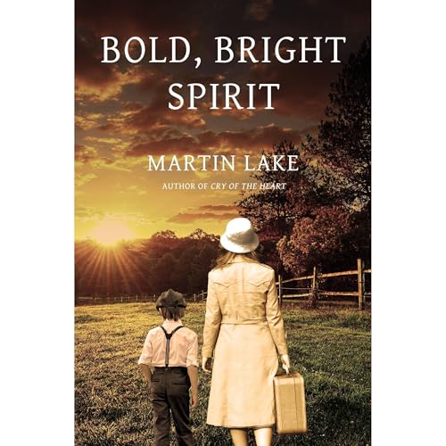 Enjoy Bold, Bright Spirit: a compelling story of courage and resilience in World War II from Martin Lake episode artwork