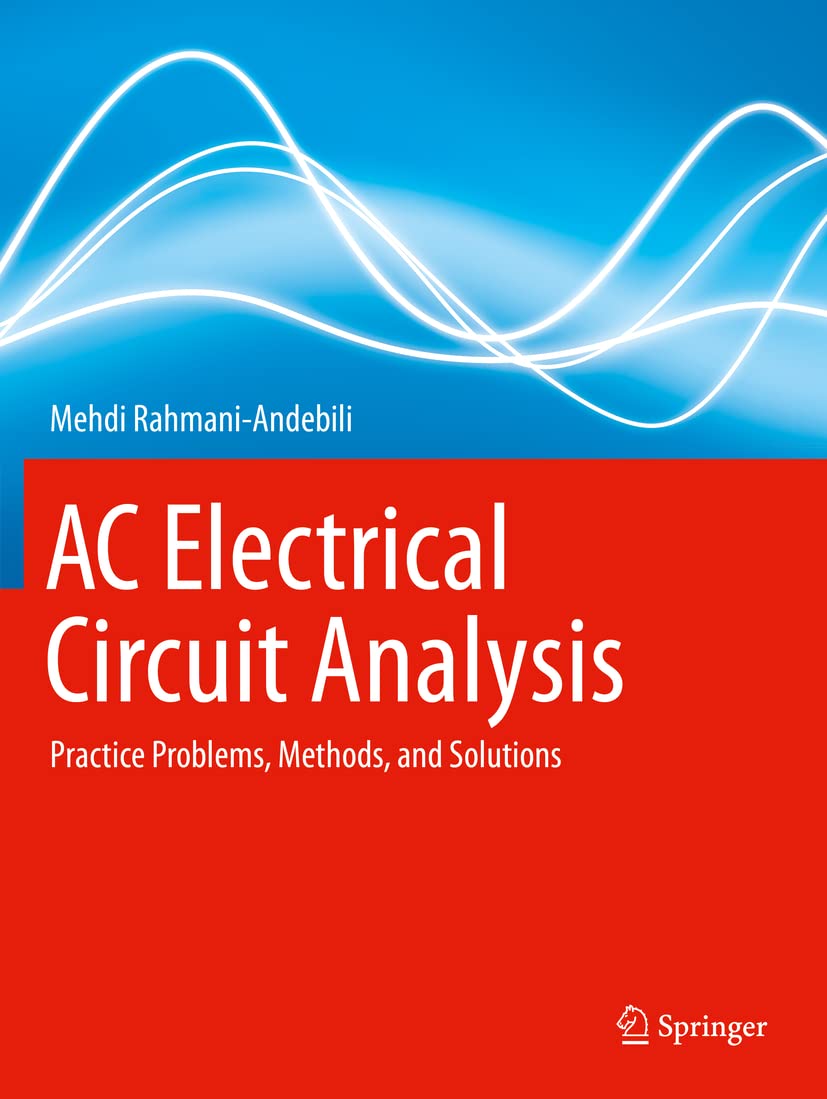 AC Electrical Circuit Analysis: Practice Problems, Methods, and Solutions