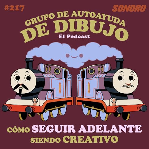 Ep. 217 - C&oacute;mo seguir adelante como creativo