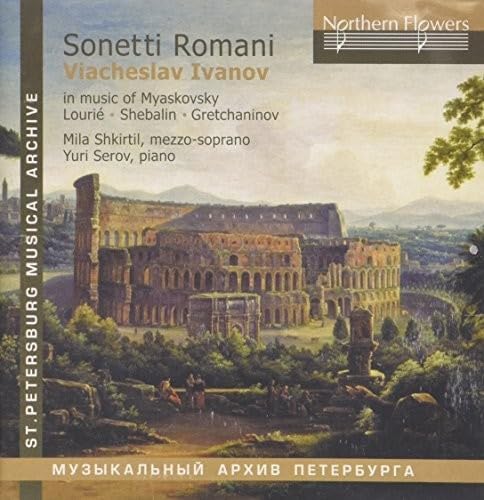 Sonetti Romani-Lieder Von Miaskowsky,Lourie/+