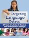 Targeting Language Delays: IEP Goals & Activities for Students with Developmental Challenges