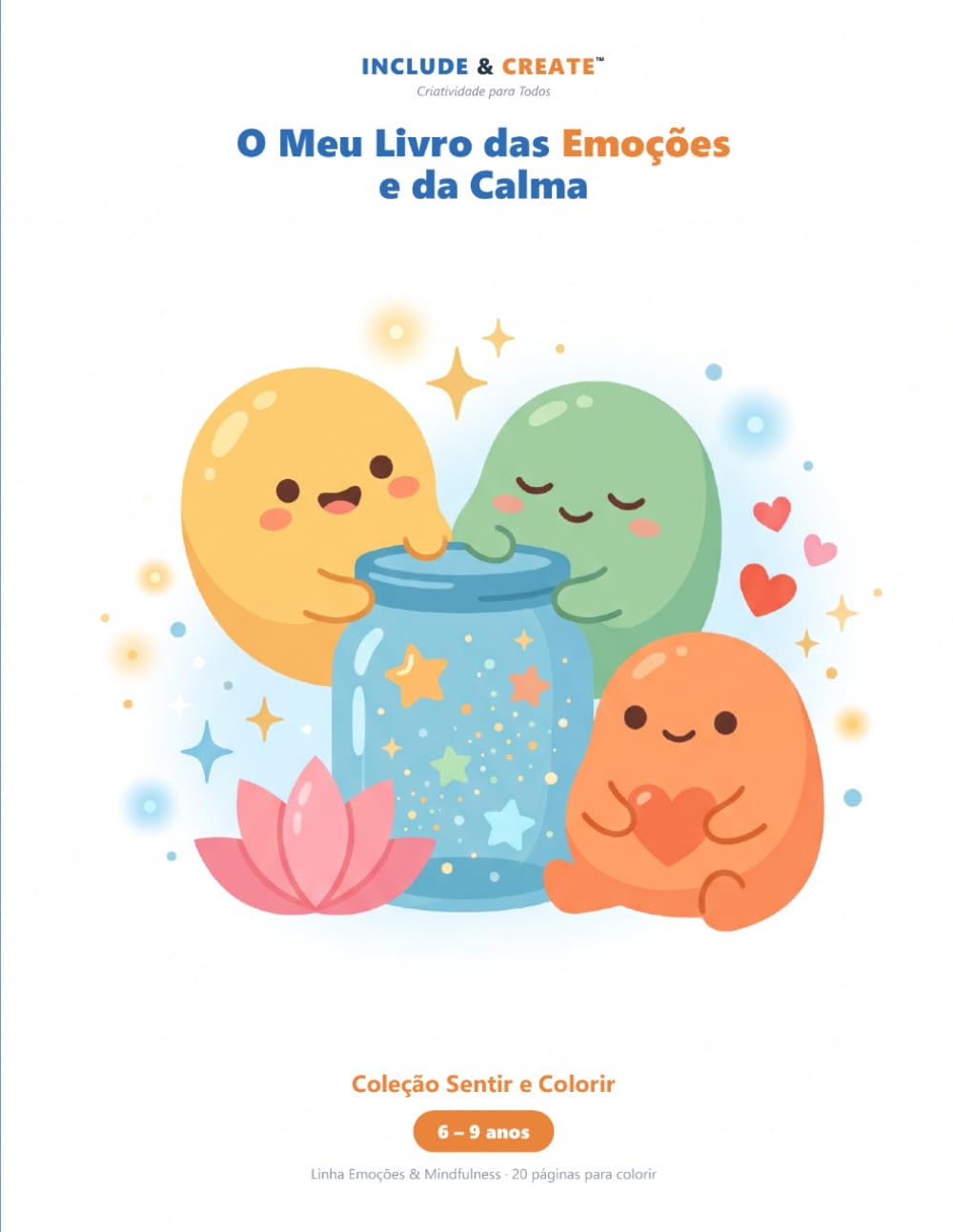 O Meu Livro das Emoções e da Calma: Colorir para reconhecer e nomear emoções — livro de atividades para crianças