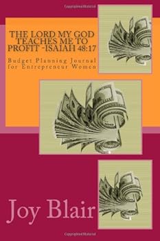 Paperback The Lord My God Teaches Me To Profit -Isaiah 48:17: Budget Planning Journal for Entrepreneur Women Book