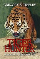 Tiger Hunter 1614228302 Book Cover