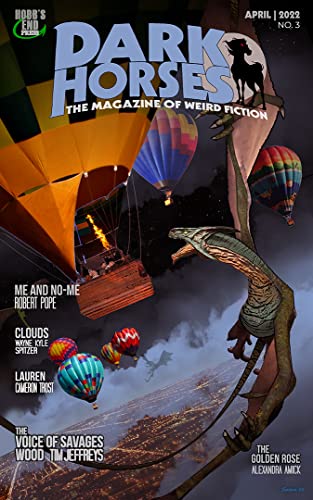 Cover of Dark Horses: The Magazine of Weird Fiction, April 2022