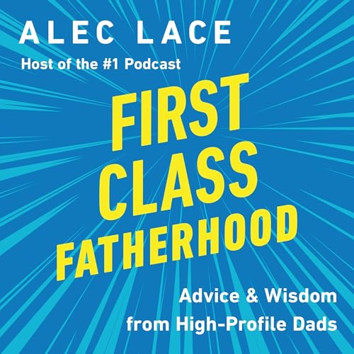 Page de couverture de First Class Fatherhood