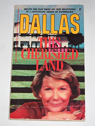 Dallas: This Cherished Land (Dallas Television ... 0916217884 Book Cover