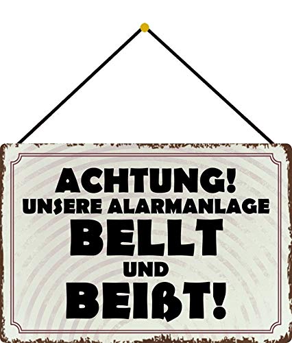 Achtung! Unsere Alarmanlage bellt und beißt! Blechschild Metallschild Schild mit Kordel Metal Sign 20 x 30 cm