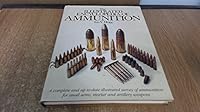 The illustrated encyclopedia of ammunition 1850760438 Book Cover