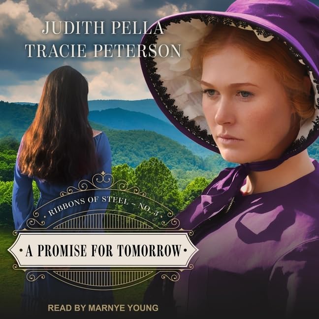A Promise for Tomorrow (Ribbons of Steel, #3)