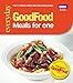 Best, C: Good Food: Meals for One: Meals for One Triple-Tested Recipes