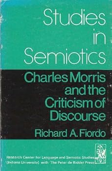 Paperback Charles Morris and the Criticism of Discourse Book