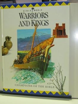 Hardcover Warriors and Kings: Champions of the Bible (Bible World Junior Encyclopedia) Book