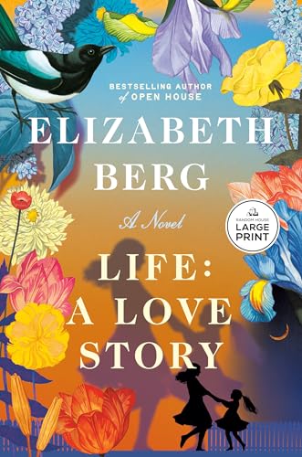 Life: A Love Story: A Novel