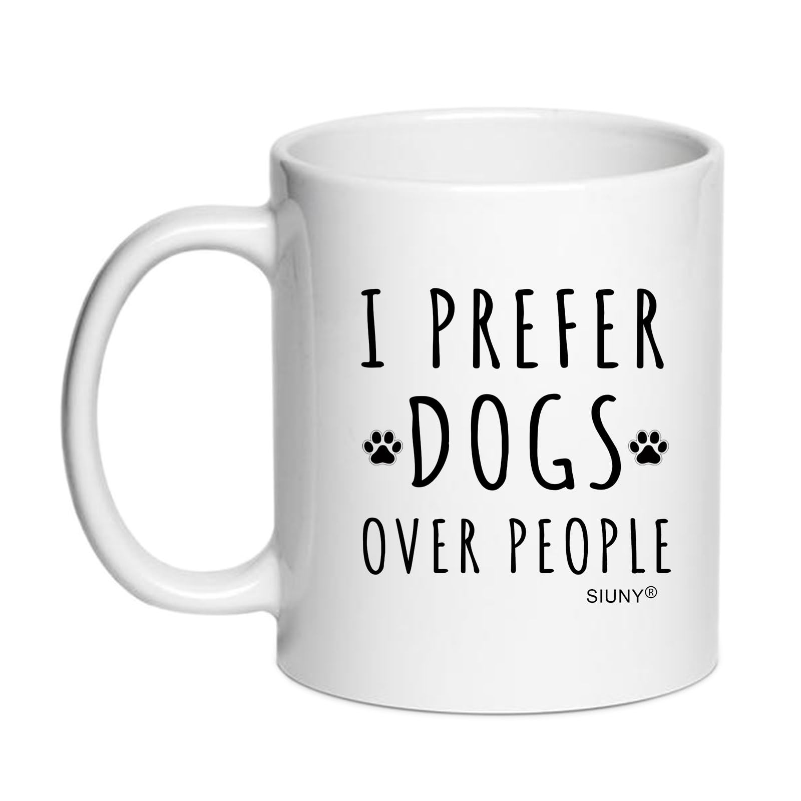 I Prefer Dogs Over People Coffee Mugs - Dog Lovers Gifts for Women Men Christmas Birthday Gifts for