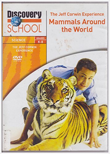 The Jeff Corwin Experience: Mammals Around the World