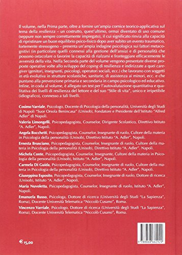 Resilenze. Sviluppare Personalità Resilienti Lavorando Sui Processi Metacognitivi: Indagine Psicologica Di Campo E Tracce Operative Per Educatori - 2