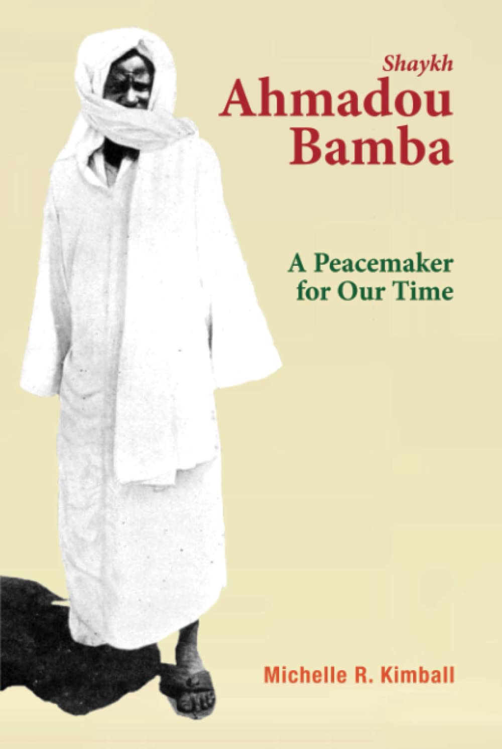 Shaykh Ahmadou Bamba: A Peacemaker for Our Time