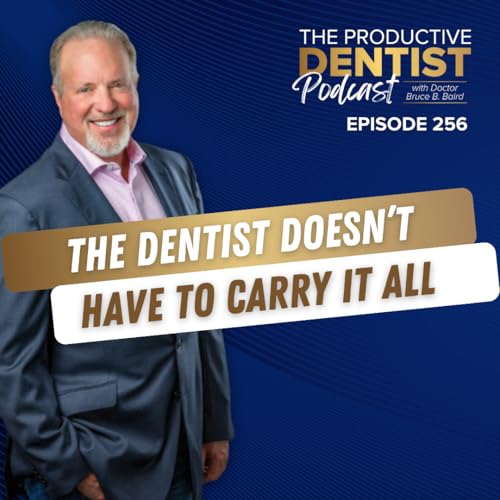 『The Dentist Doesn’t Have to Carry It All (E.256)』のカバーアート