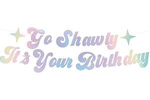 Funny Adult Birthday Decorations- Go Shawty It’s Your Birthday Banner