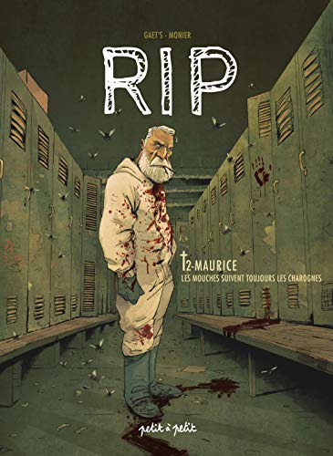 RIP, Tome 2 : Maurice : Les mouches suivent toujours les charognes