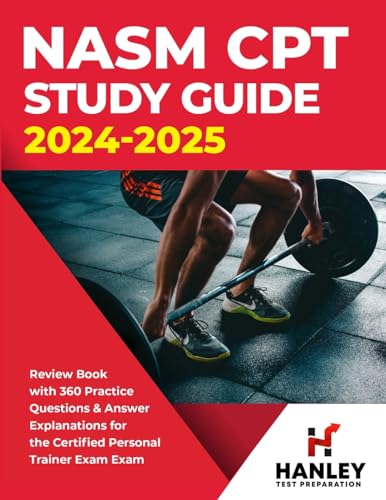 Image of NASM CPT Study Guide 2024-2025: Review Book with 360 Practice Questions and Answer Explanations for the Certified Personal Trainer Exam