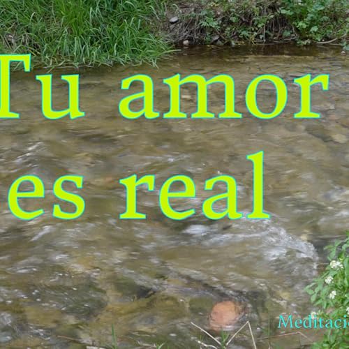 Tu amor es real