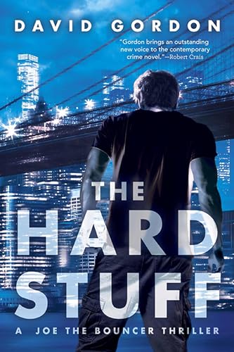 The Hard Stuff (Joe the Bouncer Book 2)