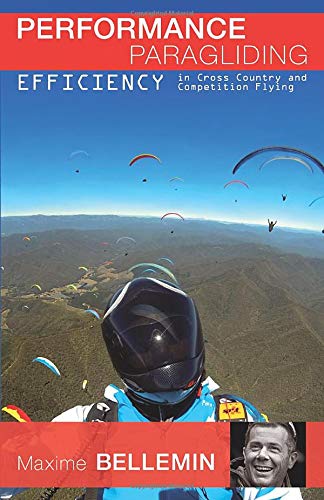 Télécharger Performance Paragliding - Efficiency in Cross-Country and Competition Flying PDF Ebook En Ligne