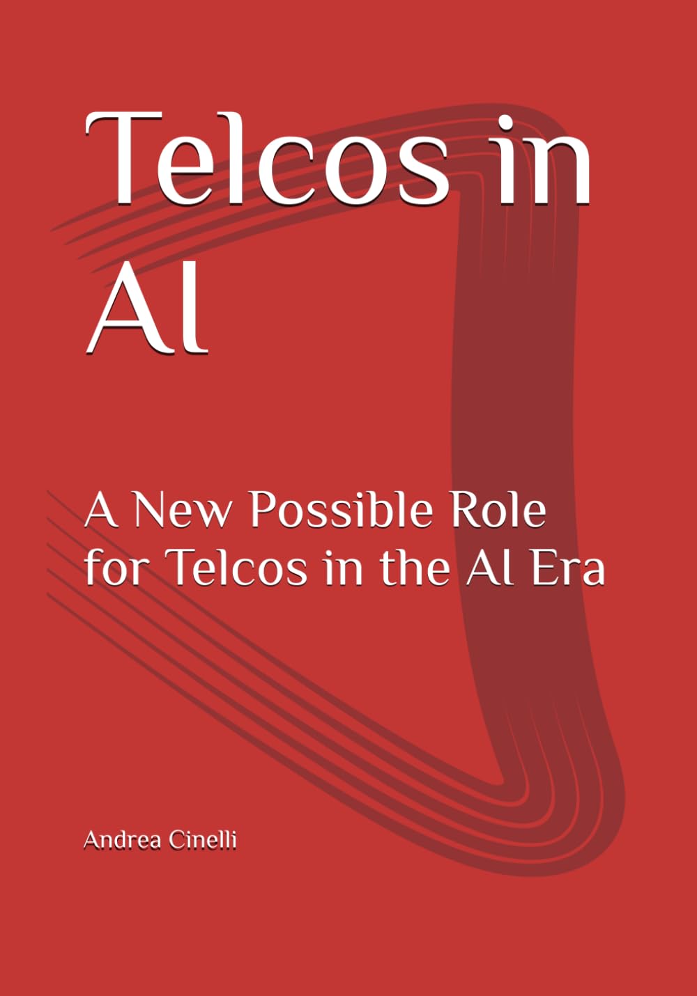 Telcos in AI: A New Possible Role for Telcos in the AI Era (The Fooler's Guide)