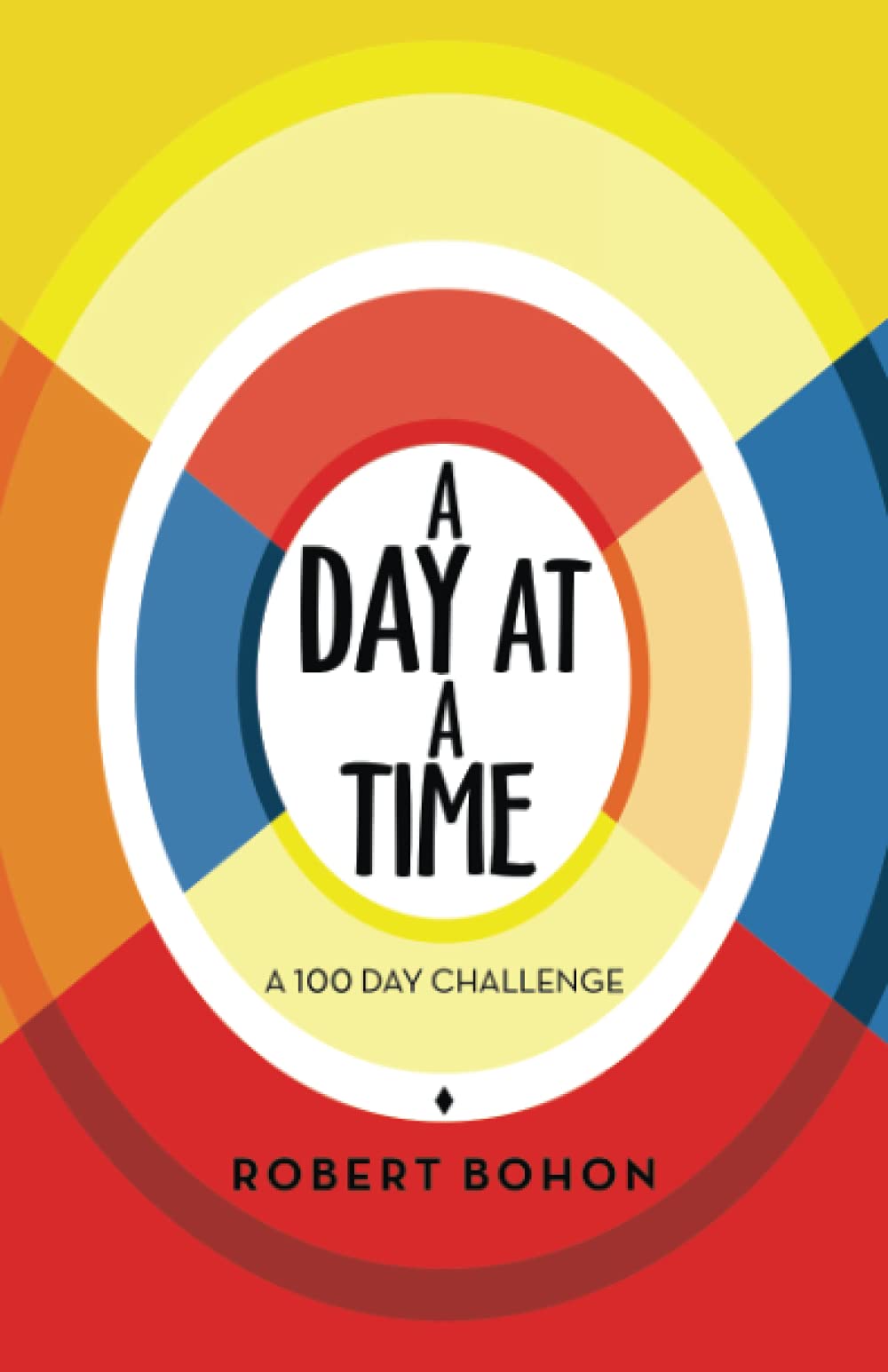 A Day at a Time: A 100 Day Challenge