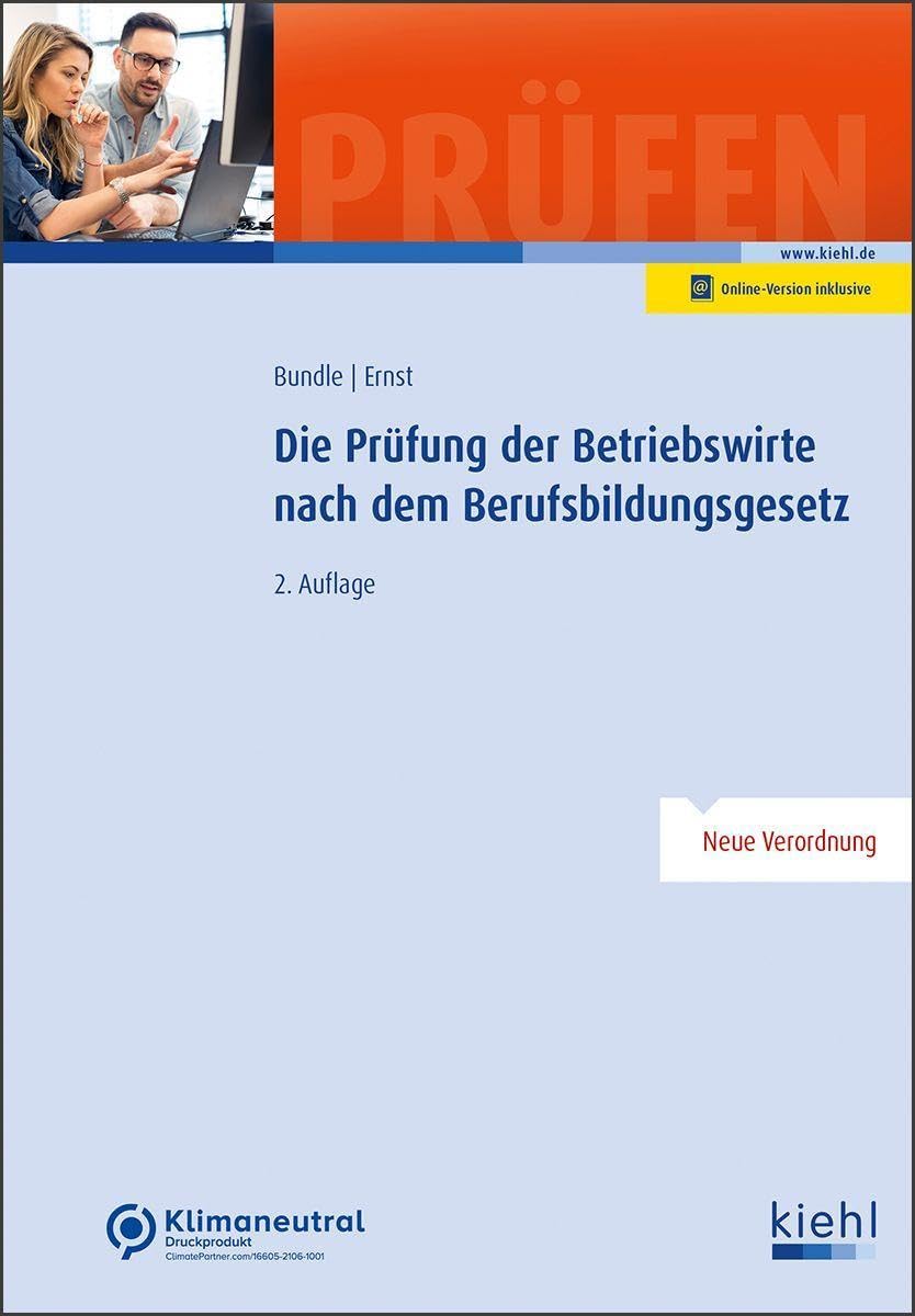 Die Prüfung der Betriebswirte nach dem Berufsbildungsgesetz (Prüfungsbücher für Betriebswirte und Meister)